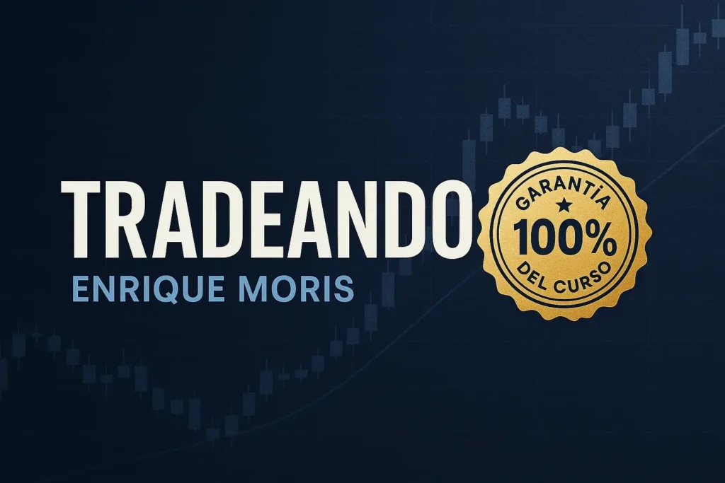garantía del curso tradeando de Enrique Moris