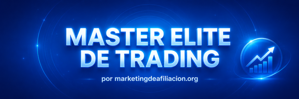 Imagen destacada de Master Elite de Trading con diseño azul futurista, gráficos financieros, análisis de trading y reseña profesional por marketingdeafiliacion.org